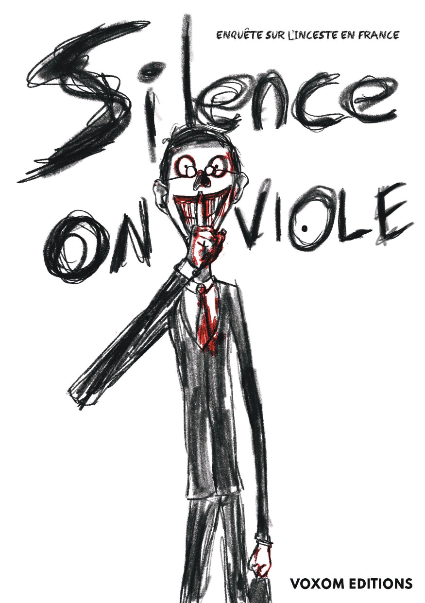 Silence, on viole - Enquête sur l'inceste en France